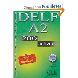  DELF A2 : 200 activités 