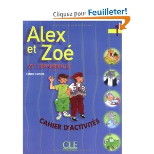  Alex et Zoé et compagnie, 1 : Cahier d'activités 