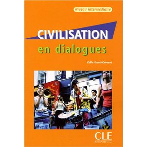  Civilisation en dialogues : Niveau Intermediaire (1CD audio) 