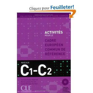  ACTIVITES POUR LE CECR C1 + C2 + CD AUDIO 