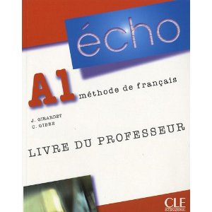  Echo A1, méthode de français : Livre du professeur 
