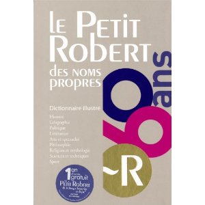 Le Petit Robert des noms propres: Edition anniversaire 60 ans du Robert 