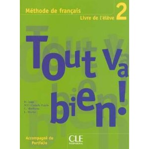  Tout va bien ! 2 : Méthode de français, livre de l'élève
