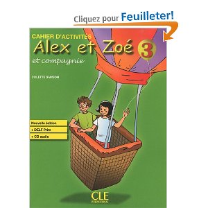  Alex et Zoé et compagnie 3 : Cahier d'activités (1CD audio)