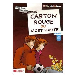 Carton rouge ou mort subite : Niveau A2 (1CD audio)