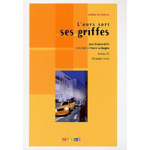  L'ours sort ses griffes : CD Audio inclus, Niveau A2