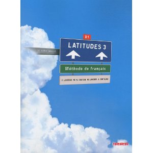 Latitudes 3 : Méthode de français B1 (1CD audio) 