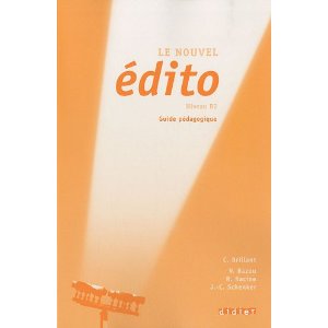  Le nouvel Edito Niveau B2 : Guide pédagogique 