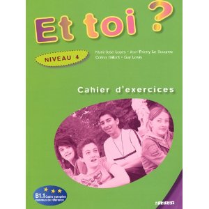 Et toi ? Niveau 4 : Cahier d'exercices
