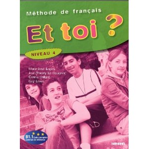  Et toi ? Niveau 4 : Méthode de français