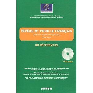  Niveau B1 pour le français (apprenant/utilisateur indépendant) : Niveau seuil (1CD audio)