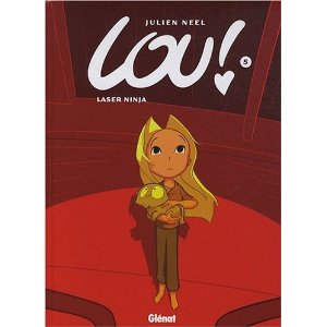  Lou !, tome 5 : Laser Ninja 