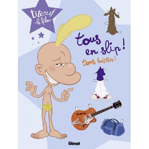  Titeuf le film : Tous en slip ! Tous habillés !