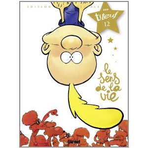  Titeuf, Tome 12 : Le sens de la vie : Edition méga spéciale 
