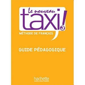  Le Nouveau Taxi ! 3 - Guide pédagogique 