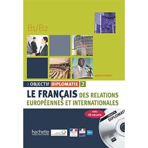 Objectif Diplomatie 2 - Livre de l'élève + CD audio 