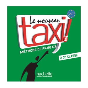 Le Nouveau Taxi Level 2 Classroom CD Set (2)