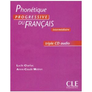 Phonetique Progressive Du Francais, Intermediaire [Livre Audio]