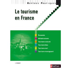 Le tourisme en France - Collection Repères pratiques