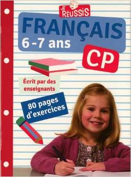 Je réussis en français CP 6-7 ans