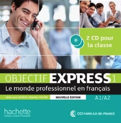 Objectif Express 1 NE: CD audio classe