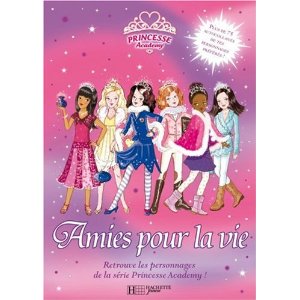Princesse Academy: Amies pour la vie