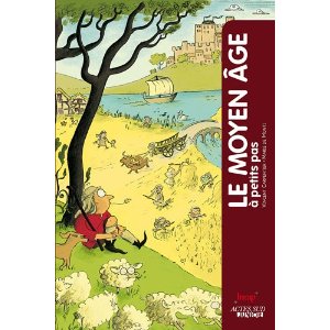 Le Moyen Age à petits pas