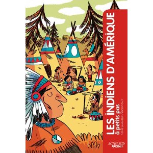 Les indiens d'Amérique à petits pas 