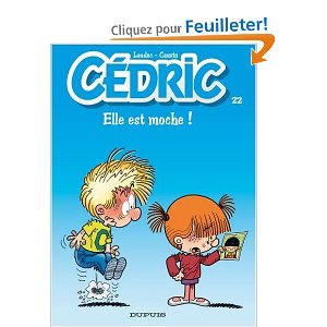 Cédric, Tome 22 : Elle est moche ! 