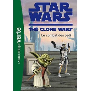 Star Wars Clone Wars 14 - Le combat de Jedi 