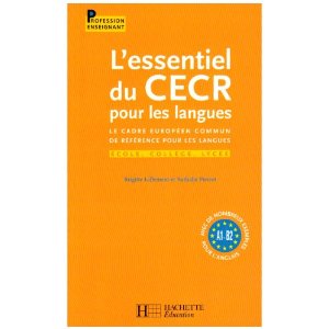  L'essentiel du CECR pour les langues : Le cadre européen commun de référence pour les langues 
