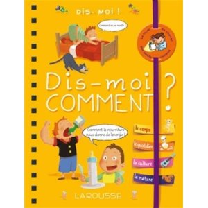 Dis-moi ! Comment ?