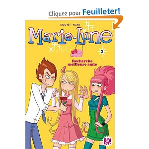 MARIE LUNE 02 - Recherche meilleure amie 