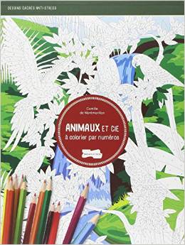 ANIMAUX ET CIE A COLORIER PAR NUMEROS 