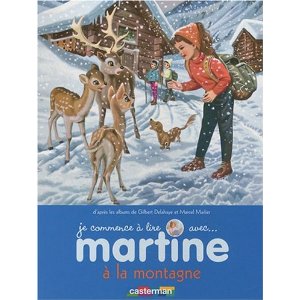 Je commence à lire avec Martine, Tome 7 : Martine à la montagne 