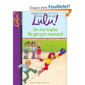 C'est la vie Lulu !, Tome 11 : On me traite de garçon manqué