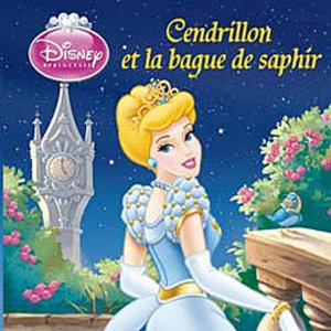 Cendrillon et la bague de saphir, DISNEY MONDE ENCHANTE 
