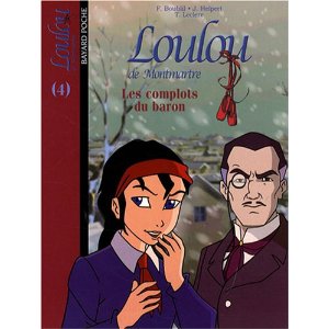 Loulou de Montmartre, Tome 4 : Les complots du baron
