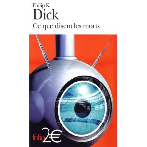 Ce que disent les morts : Nouvelle extraite de Minority Report et autres récits
