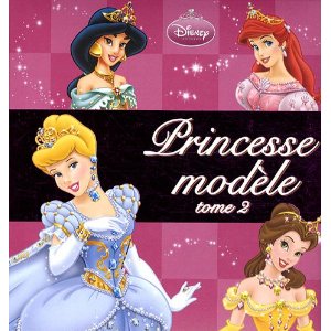Princesse modèle : Tome 2