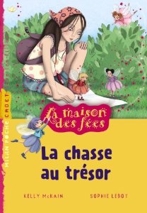 LA MAISON DES FEES - T06 - LA CHASSE AU TRESOR (VIVE LES FILLES)                                    