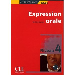 Expression orale : Niveau 4 (1CD audio)