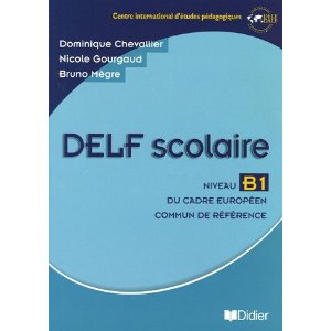 DELF Scolaire Niveau B1 : Du cadre européen commun de référence