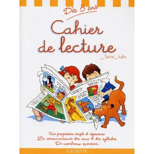 Cahier de lecture avec Sami et Julie : Dès 5 ans