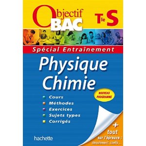 Objectif Bac - Entrainement - Physique-Chimie Terminale S
