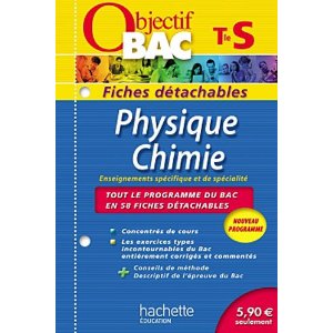 Objectif Bac - Fiches détachables - Physique Chimie Terminale S