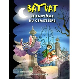 Bat Pat, Tome 1 : Le fantôme du cimetière
