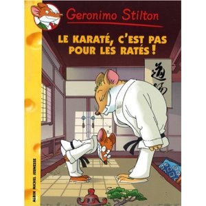 Geronimo Stilton, Tome 34 : Le karaté, c'est pas pour les ratés !