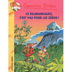 Geronimo Stilton, Tome 48 : Le Kilimanjaro, c'est pas pour les zéros !
