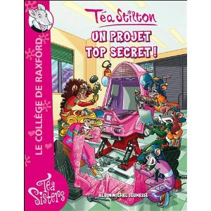 Téa Sisters - Le collège de Raxford, Tome 5: Un projet top secret !